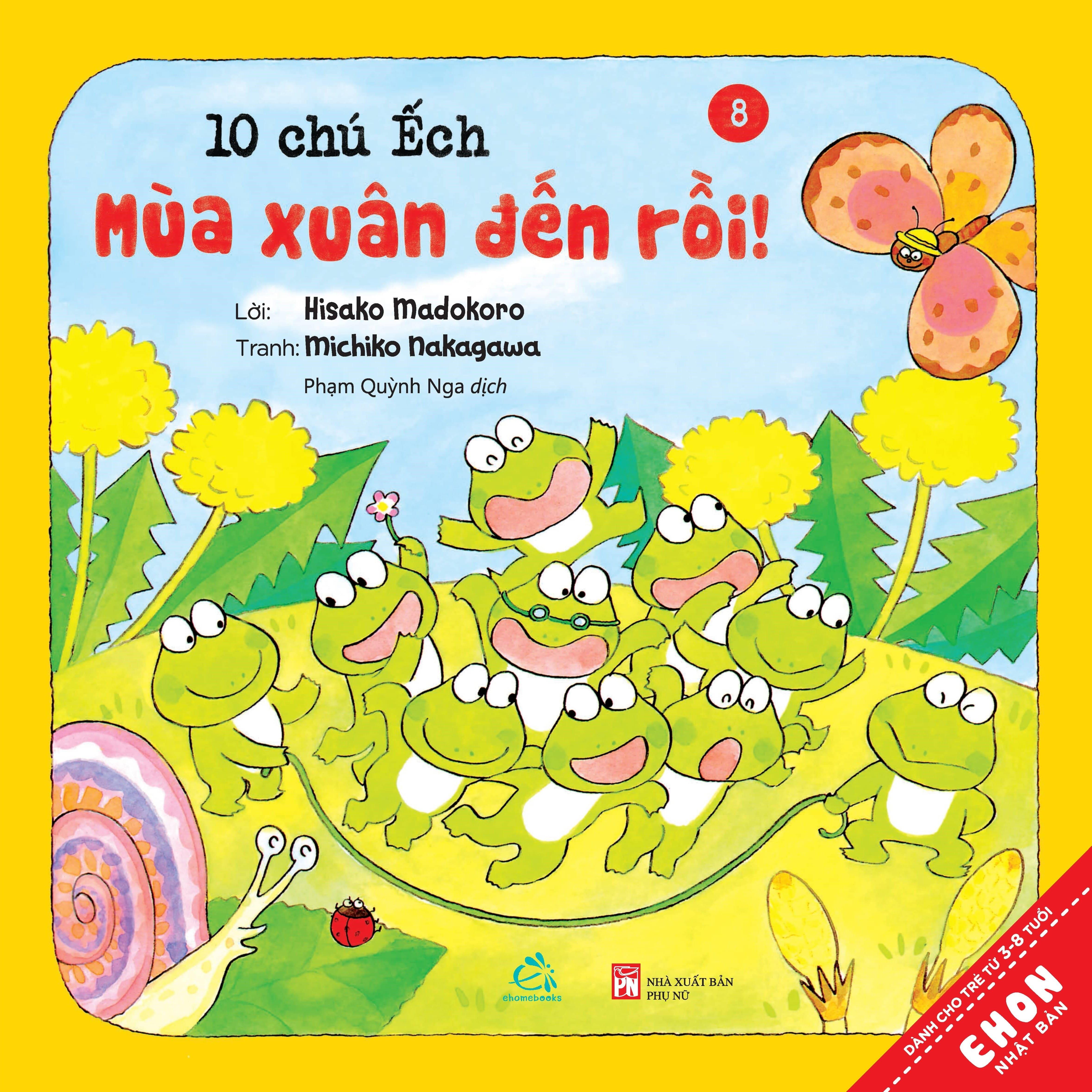 Sách Ehon - Combo 10 chú Ếch phần 2 gồm 6 cuốn từ tập 7 đến tập 12:  Cuộc thi hát hay, Mùa xuân đến rồi, Ngày hội thể thao, Lễ hội sao vui vẻ, Tới núi Rào Rào, Cùng tới biển chơi