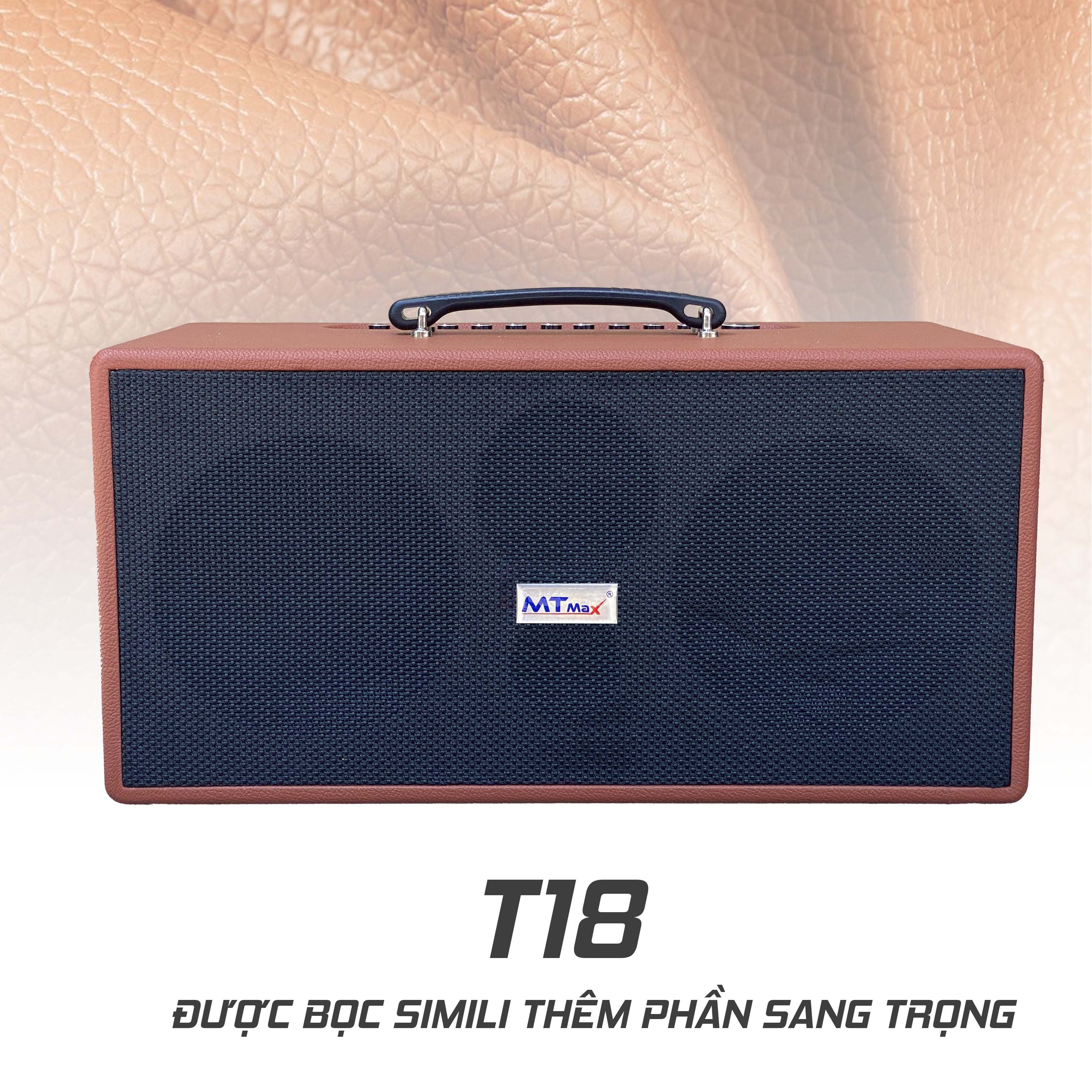 Loa kéo xách tay MTMAX T18 du lịch ngoại hình sang trọng hệ thống 4 loa 3 đường tiếng gồm 2 loa bass loa trung và 1 treble  kèm 2 micro không dây cao cấp hàng chính hãng