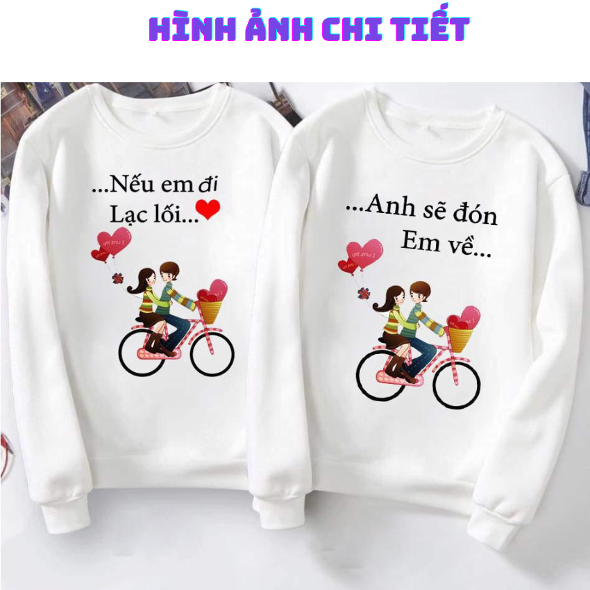 Áo Đôi Với Người Yêu Sweater MM07, Áo Đôi In Nếu Em Đi ý Nghĩa, Vải Nỉ Bông In Hình Dễ Thương