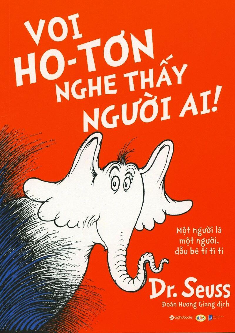 Dr. Seuss - Voi Ho-Tơn Nghe Thấy Người Ai!