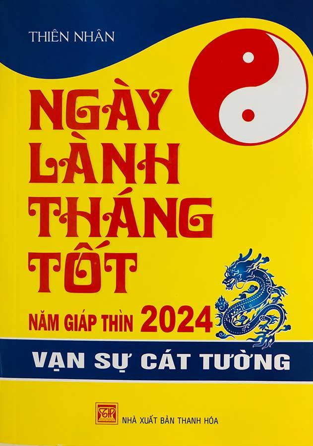 Ngày Lành Tháng Tốt Năm Giáp Thìn 2024: Vạn Sự Cát Tường