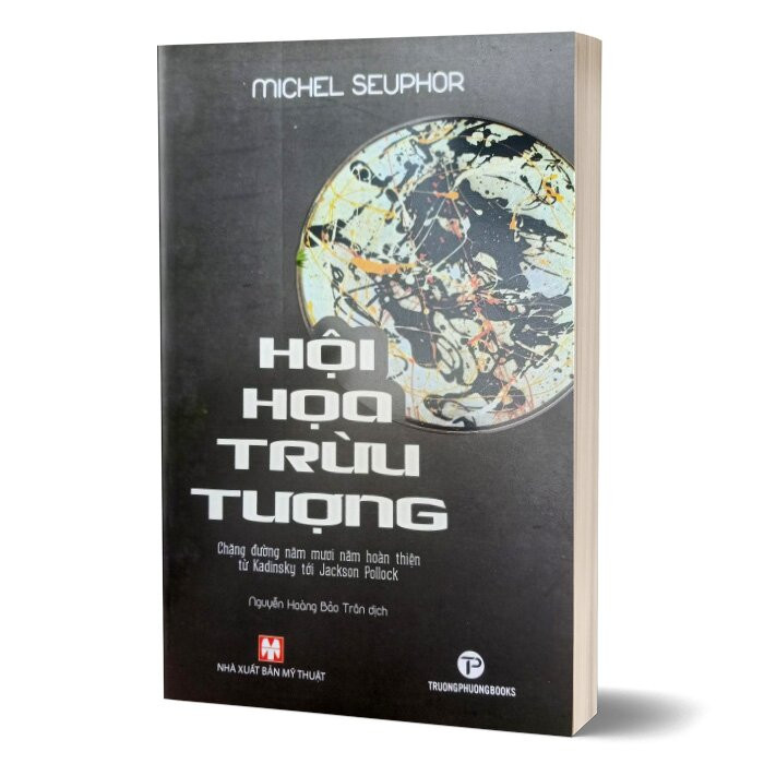 HỘI HOẠ TRỪU TƯỢNG - Michel Seuphor - Nguyễn Hoàng Bảo Trân dịch - (bìa mềm)