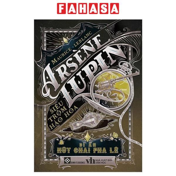 Arsène Lupin - Siêu Trộm Hào Hoa - Bí Ẩn Nút Chai Pha Lê