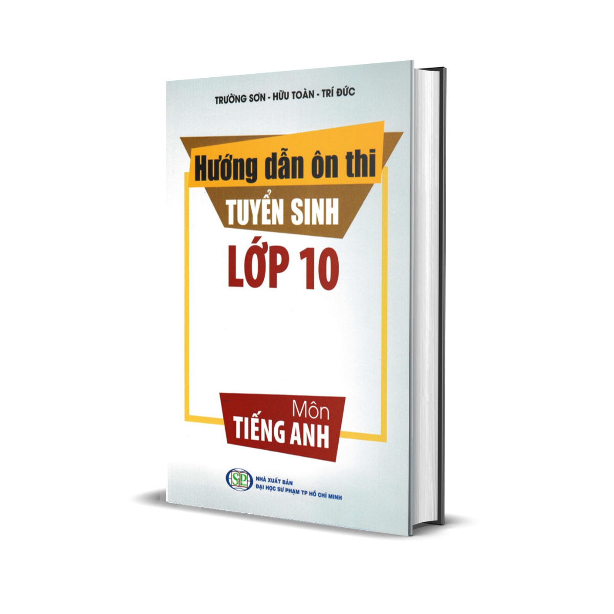 HƯỚNG DẪN ÔN THI TUYỂN SINH LỚP 10 MÔN TIẾNG ANH