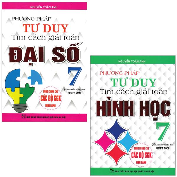 Combo Sách Phương Pháp Tư Duy Tìm Cách Giải Toán Đại Số + Hình Học Lớp 7
