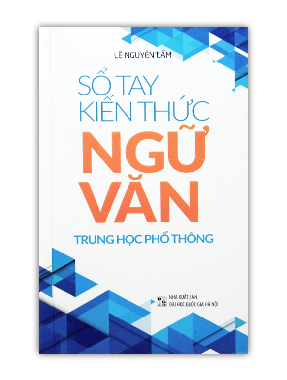 Sách - Sổ tay kiến thức Ngữ Văn Trung Học Phổ Thông