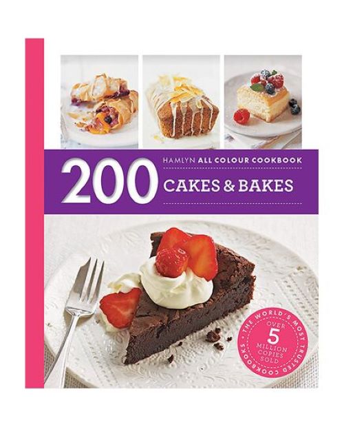200 Cakes &amp; Bakes: Hamlyn All Colour Cookbook