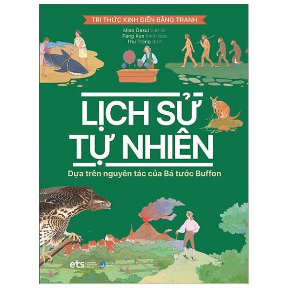 Sách Tri Thức Kinh Điển Bằng Tranh - Lịch Sử Tự Nhiên