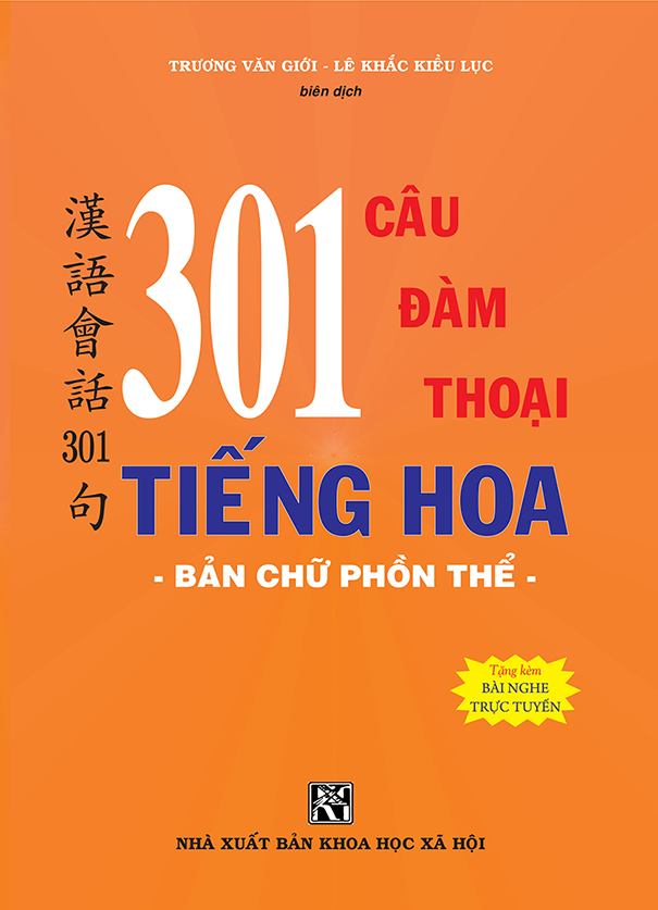301 Câu Đàm Thoại Tiếng Hoa - Bản Chữ Phồn Thể (Khổ 18x26, In màu)