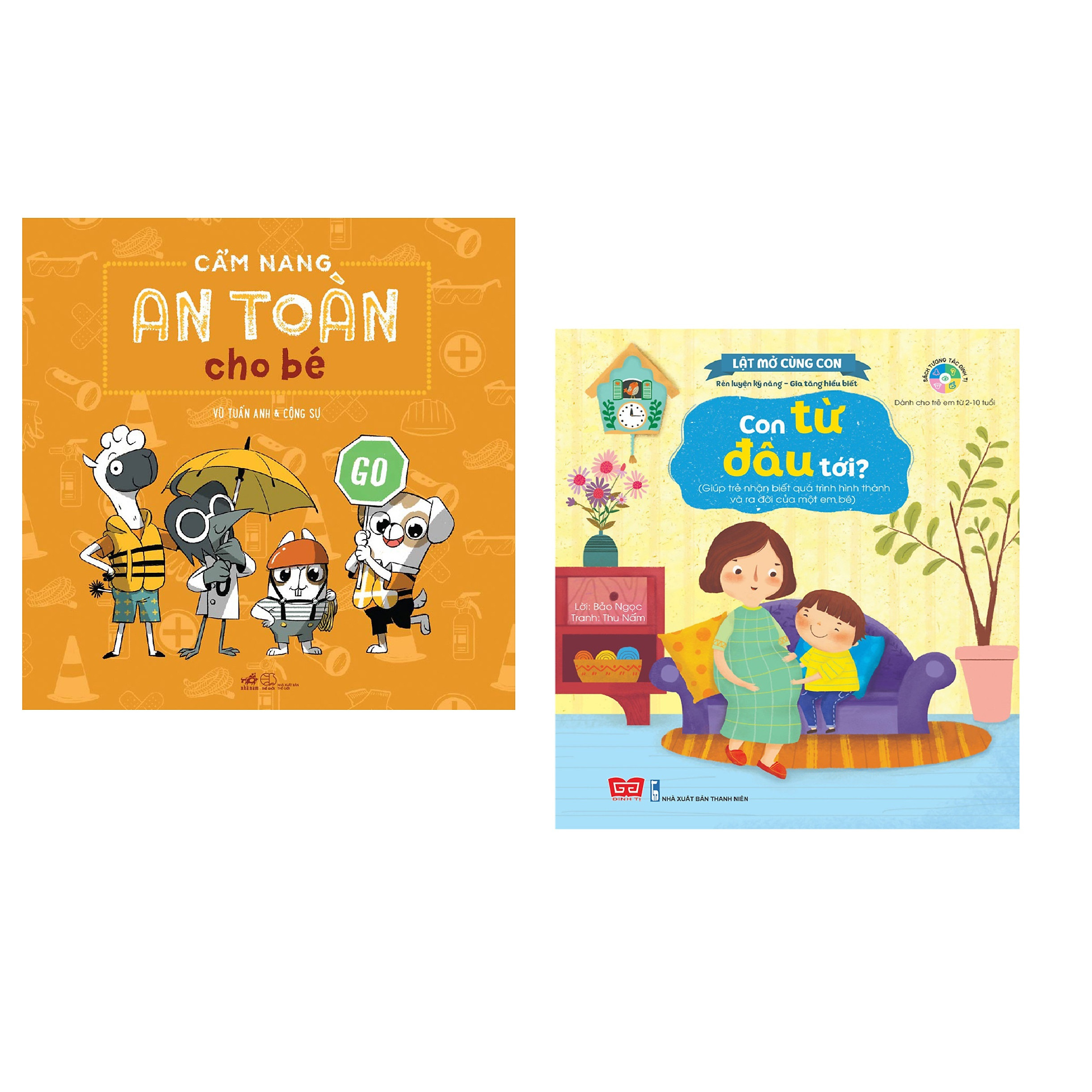 Combo 2 cuốn Cẩm nang an toàn cho bé  + Lật mở cùng con - Con từ đâu tới?