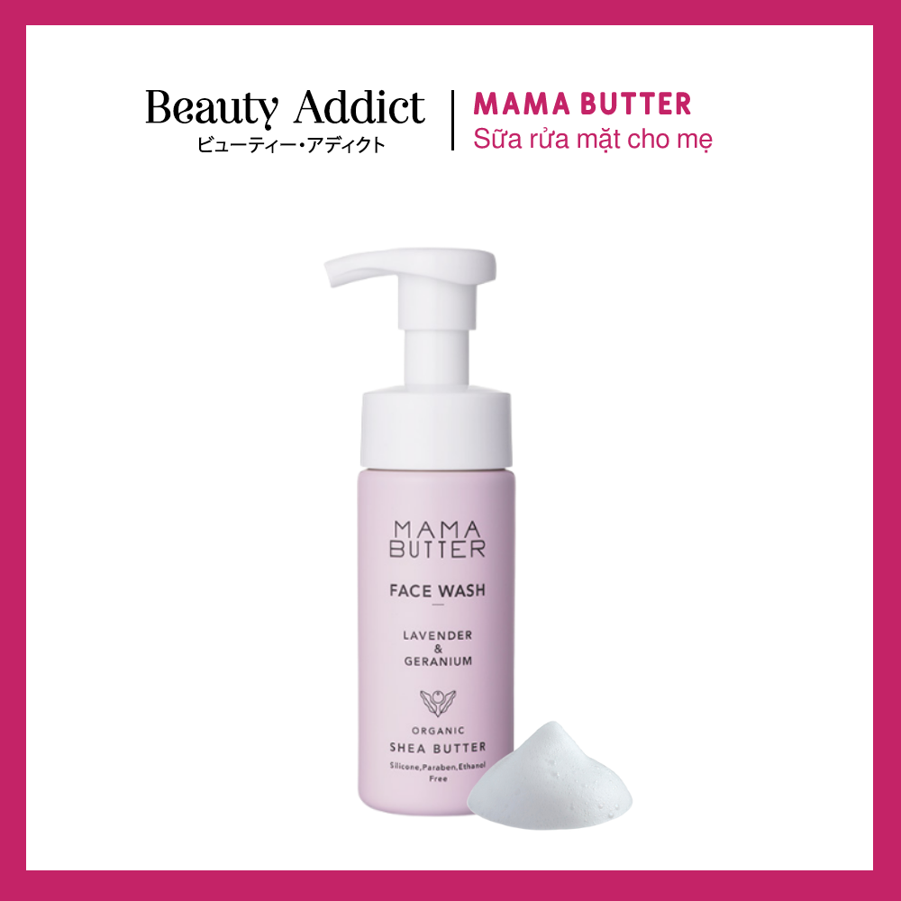 Sữa Rửa Mặt Bơm Tạo Bọt Cho Mẹ Bầu Mama Butter Face Wash Thiên Nhiên, Làm Sạch Sâu, Dưỡng Ẩm Tối Đa