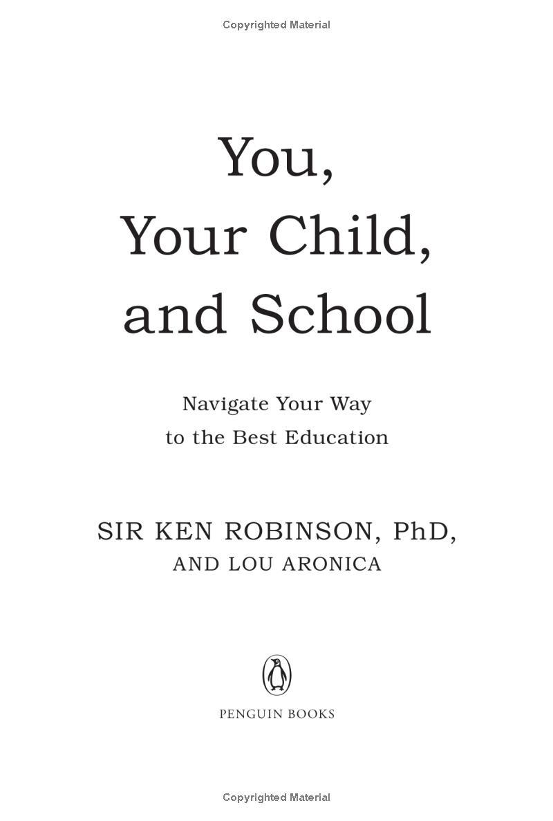 You, Your Child, And School : Navigate Your Way To The Best Education