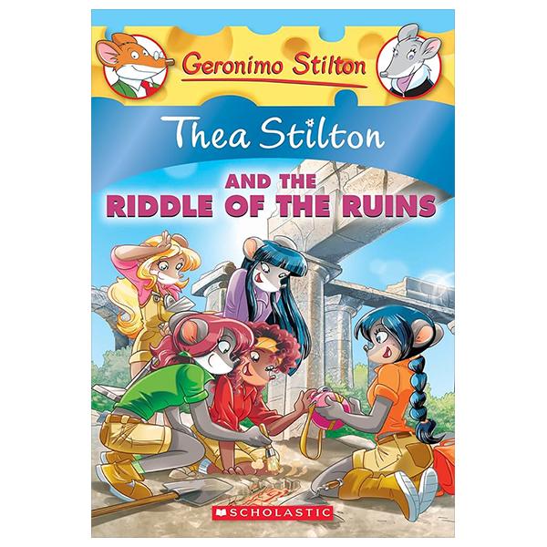 Sách ngoại văn: Thea Stilton - Book 28 - Thea Stilton And The Riddle Of The Ruins