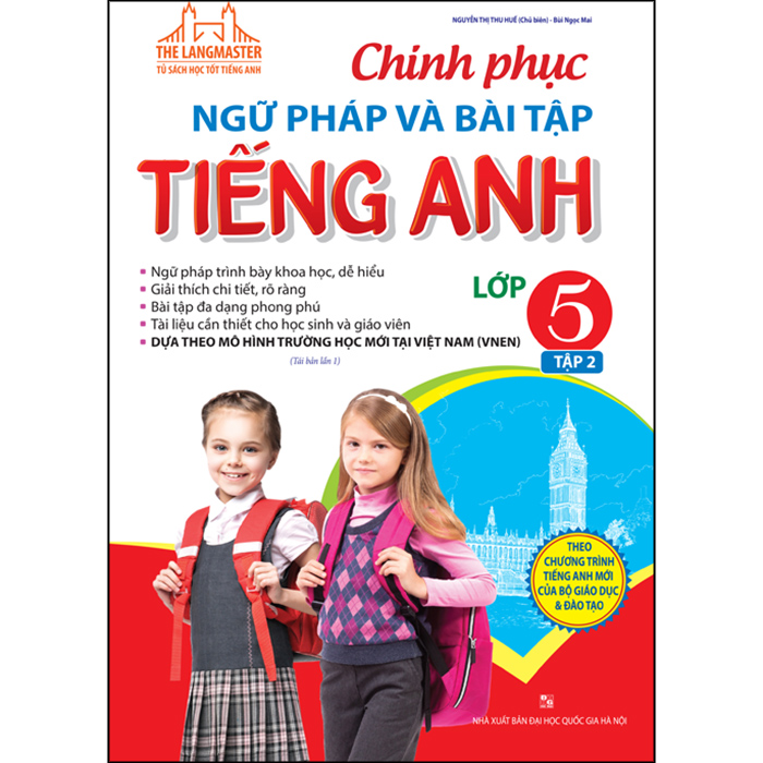 The Langmaster - Chinh Phục Ngữ Pháp Và Bài Tập Tiếng Anh - Lớp 5 (Tập 2)(Tái Bản)