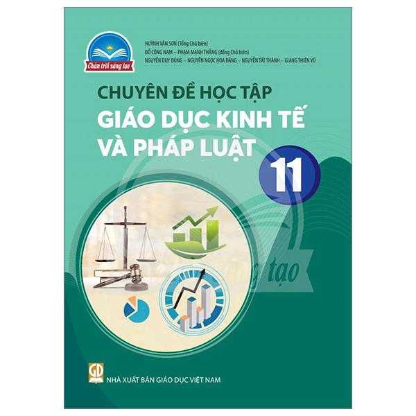 Chuyên Đề Học Tập Giáo Dục Kinh Tế Và Pháp Luật 11 (Chân Trời Sáng Tạo) (2023)