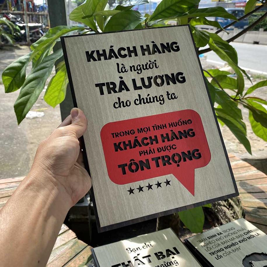 Tranh động lực CARINA T052- Khách hàng là người trả lương cho chúng ta, trong mọi tình huống khách hàng phải được tôn tr