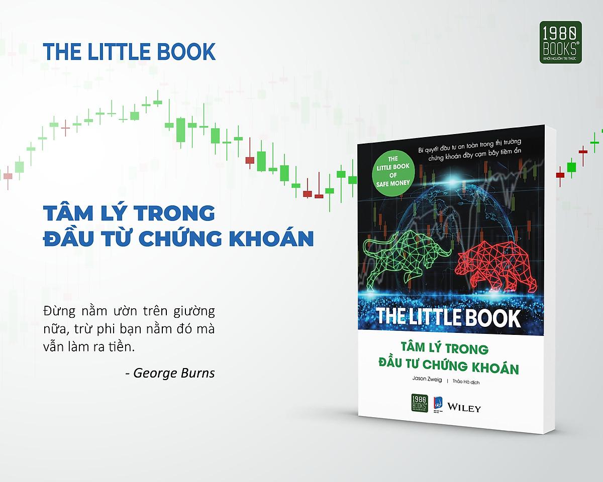 The Little Book - Tâm Lý Trong Đầu Tư Chứng Khoán - Bản Quyền