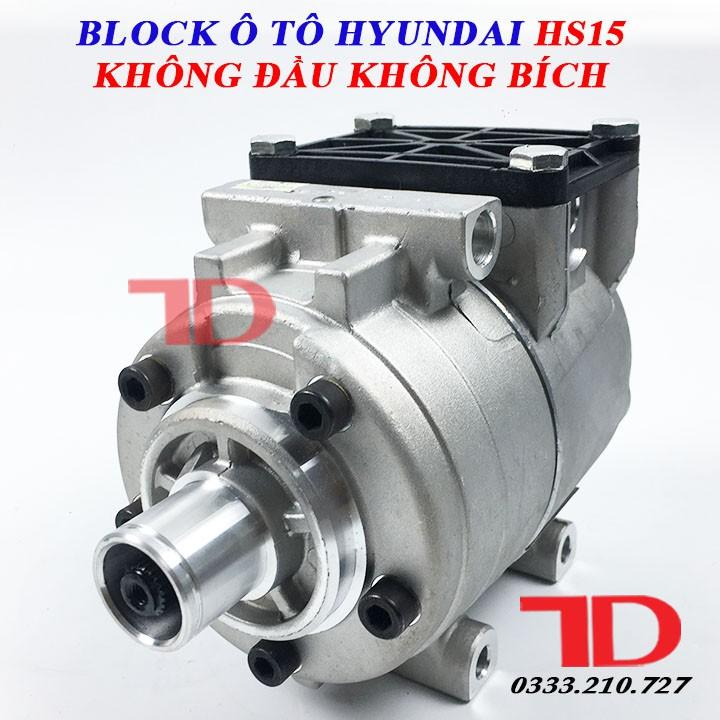 Block ô tô Hyundai HS15 không đầu không bích