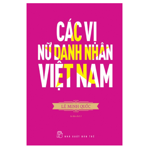 Các Vị Nữ Danh Nhân Việt Nam