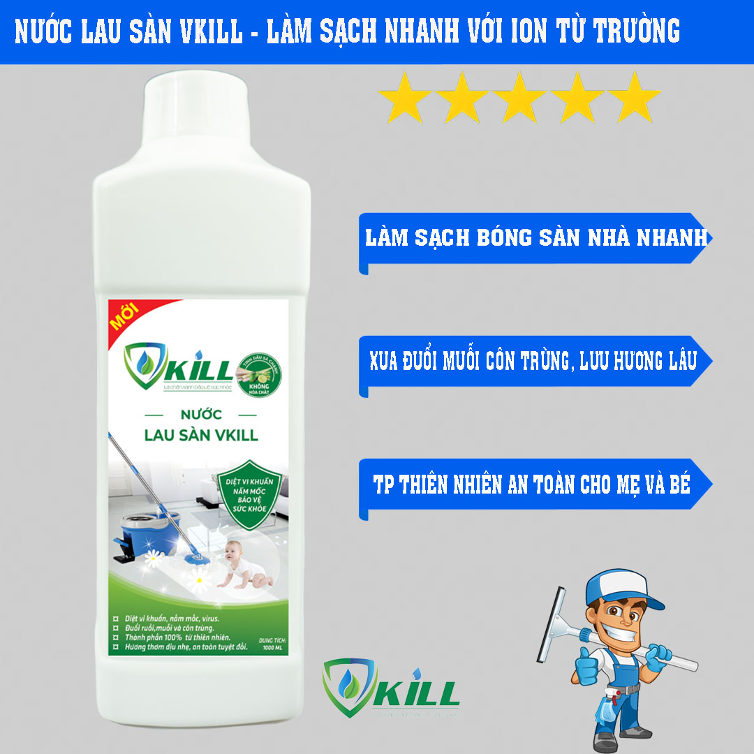 Nước lau sàn nhà Vkill làm sạch nhanh với ion từ trường diệt 99,8% vi khuẩn lưu hương lâu thành phần 100% thiên nhiên