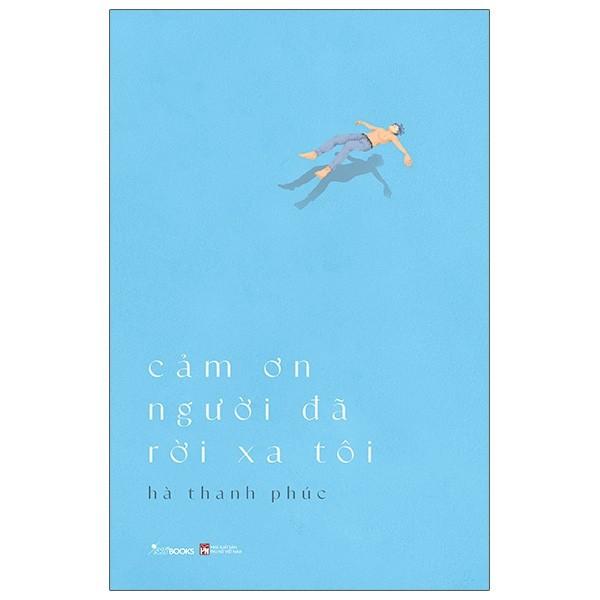 Sách  Cám ơn người đã rời xa tôi - Skybooks - BẢN QUYỀN