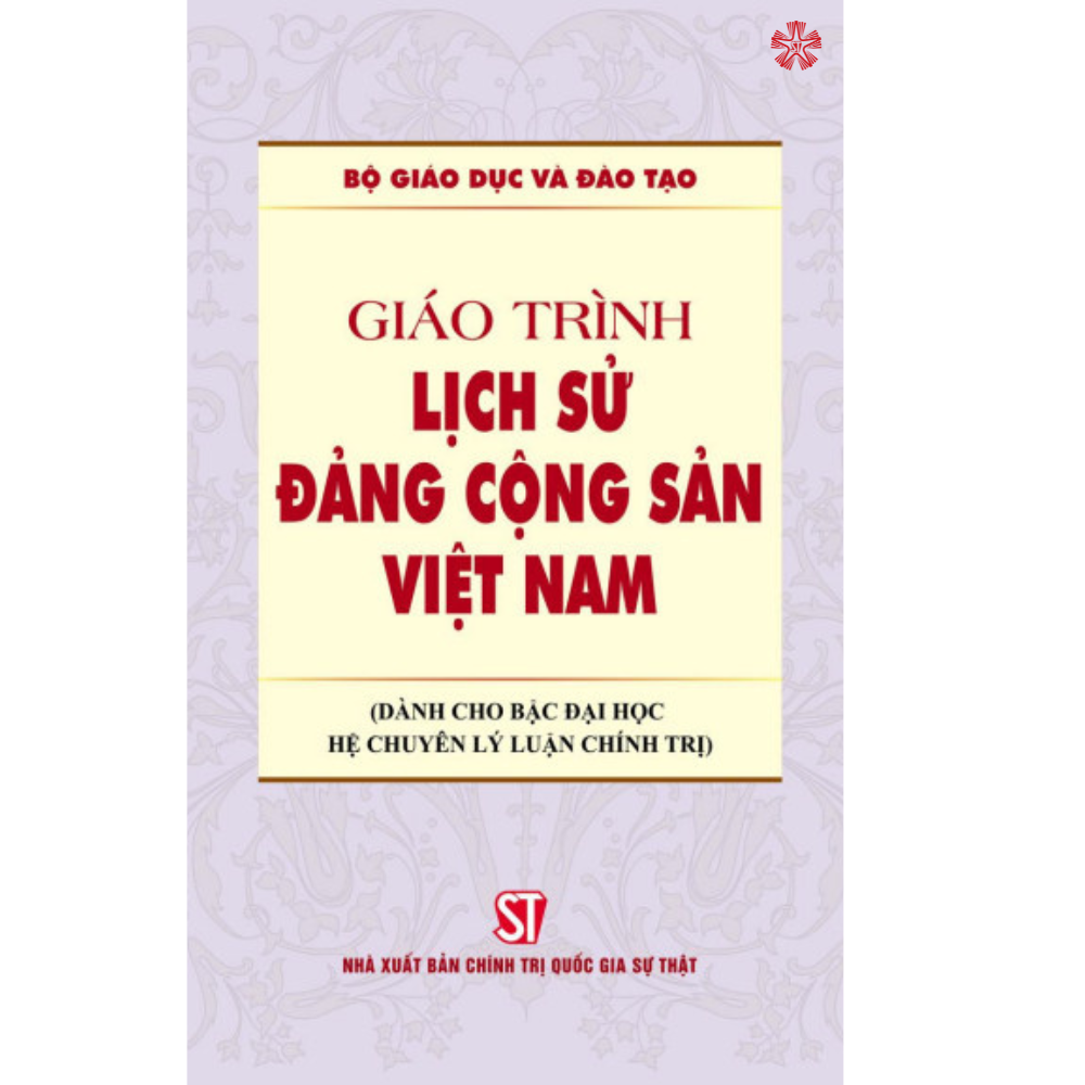 Giáo trình lịch sử Đảng Cộng Sản Việt Nam (Dành cho bậc đại học hệ chuyên lý luận chính trị)