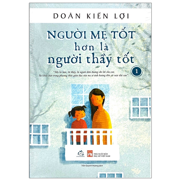 Người Mẹ Tốt Hơn Là Người Thầy Tốt (Tái Bản 2015)