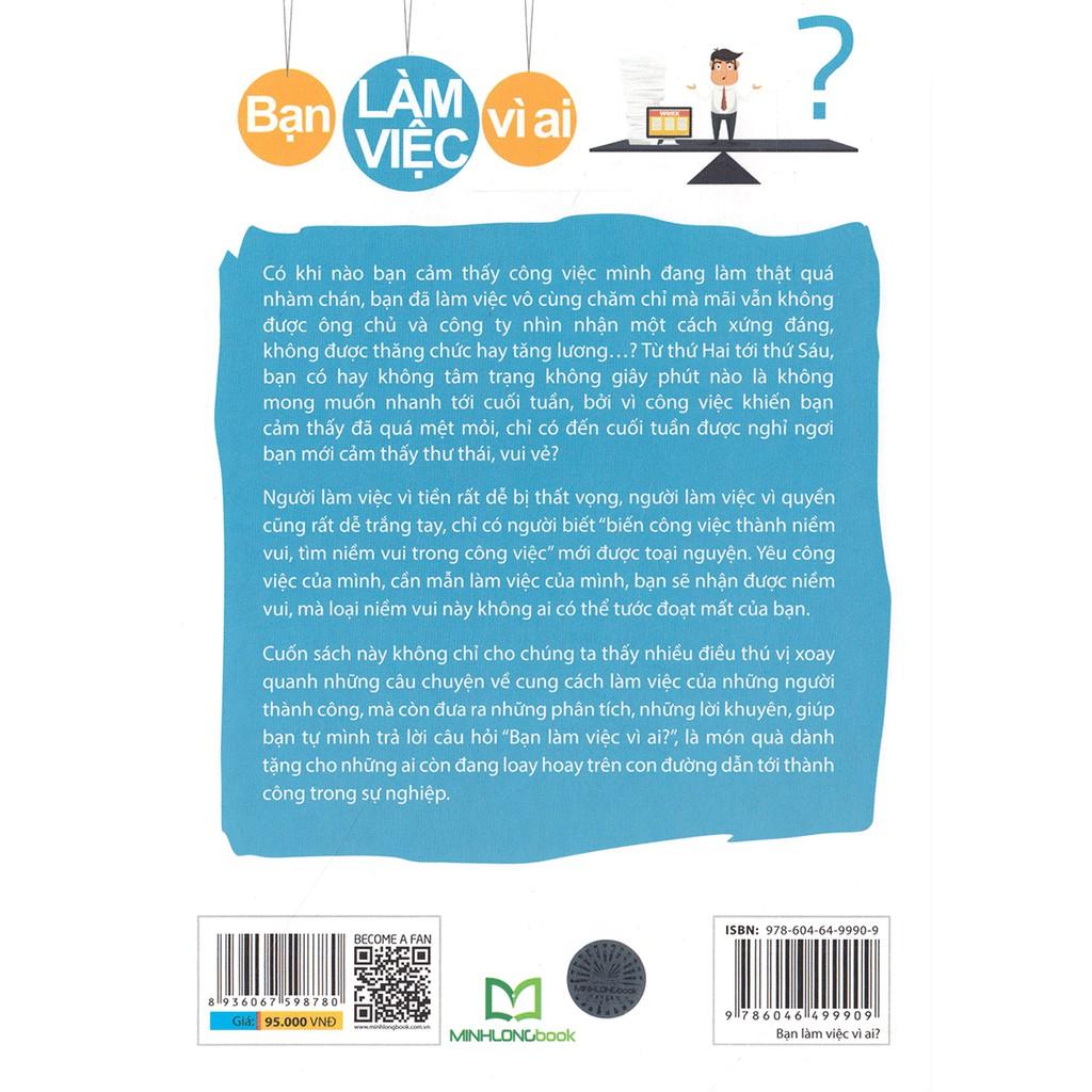 Sách - Bạn Làm Việc Vì Ai