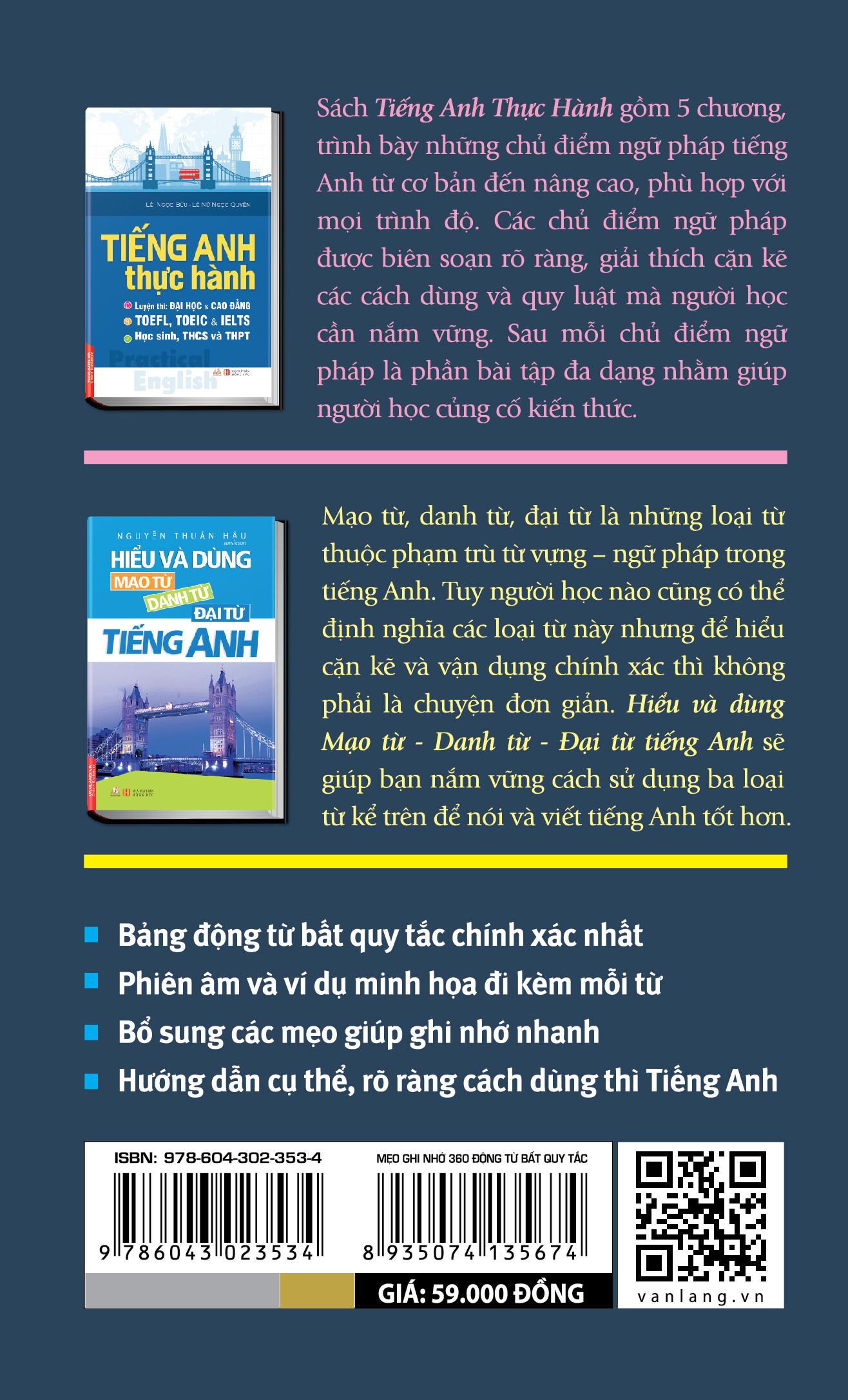 Mẹo Ghi Nhớ 360 Động Từ Bất Quy Tắc &amp; Cách Dùng Thì Tiếng Anh - Tái Bản