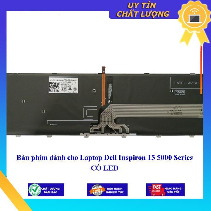 Bàn phím dùng cho Laptop Dell Inspiron 15 5000 Series CÓ LED - Hàng Nhập Khẩu New Seal