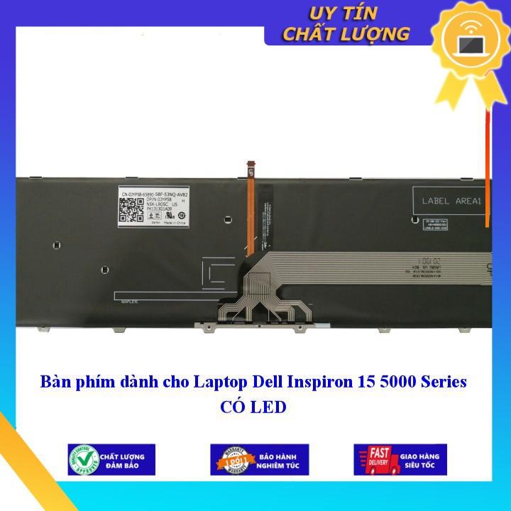 Bàn phím dùng cho Laptop Dell Inspiron 15 5000 Series CÓ LED  - Hàng Nhập Khẩu New Seal