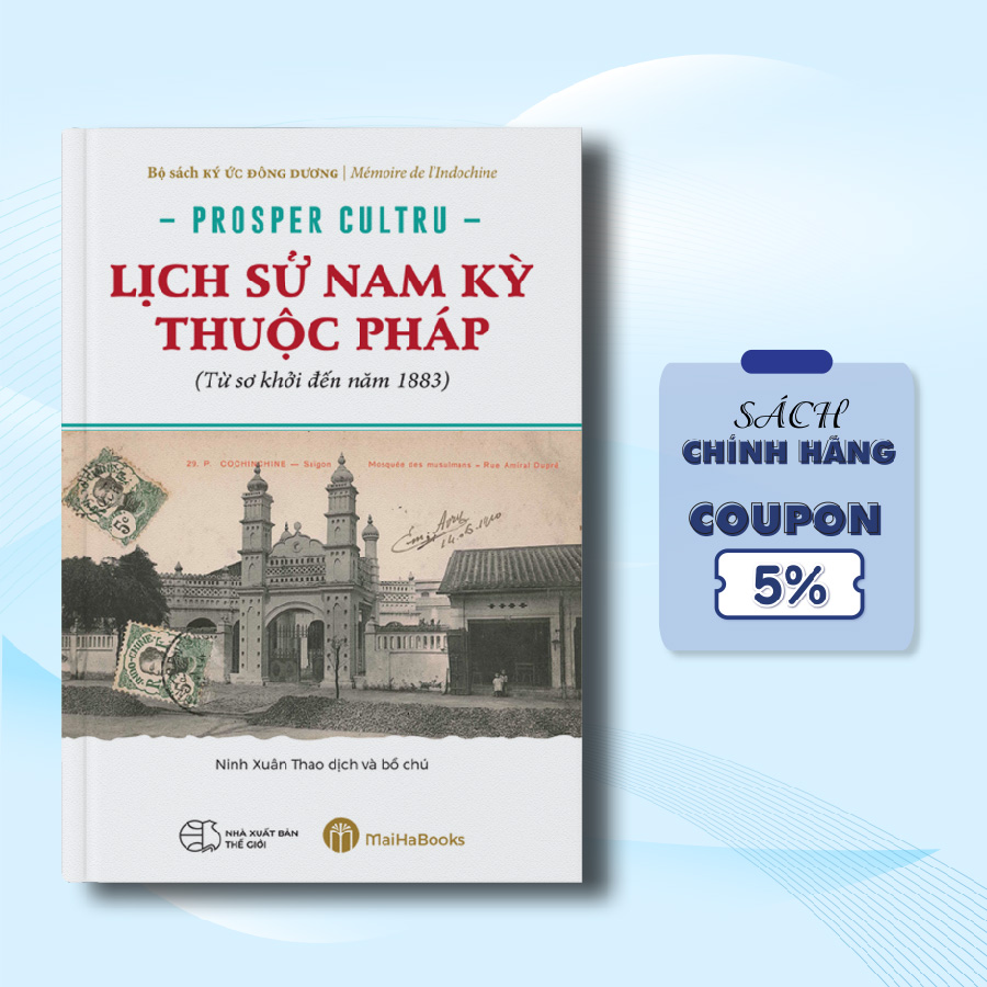 Lịch Sử Nam Kỳ Thuộc Pháp (Từ Sơ Khởi Đến Năm 1883)