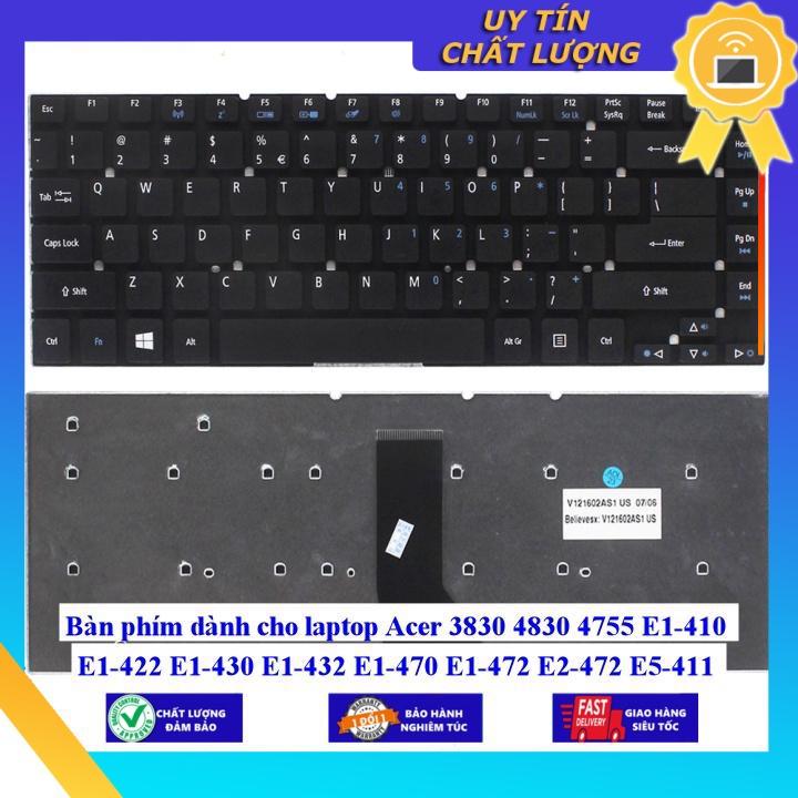 Bàn phím dùng cho laptop Acer 3830 4830 4755 E1-410 E1-422 E1-430 E1-432 E1-470 E1-472 E2-472 E5-411 E5-421 E5-471 ES1-4  - Hàng Nhập Khẩu New Seal