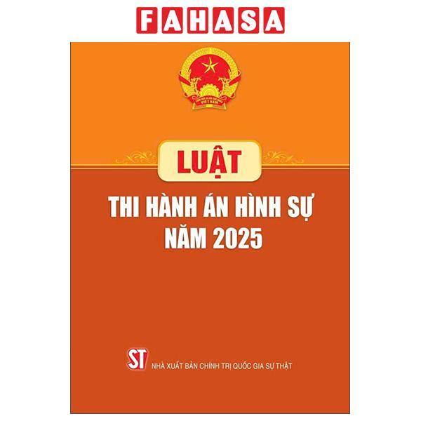 Sách - Luật Thi Hành Án Hình Sự Năm 2025