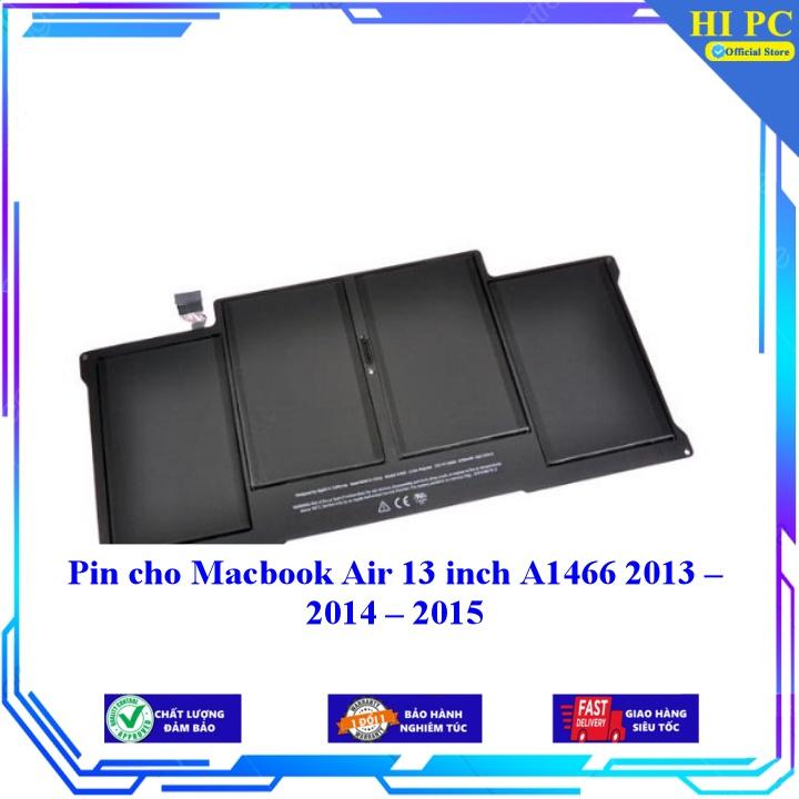 Pin cho Macbook Air 13 inch A1466 2013 – 2014 – 2015 - Hàng Nhập Khẩu