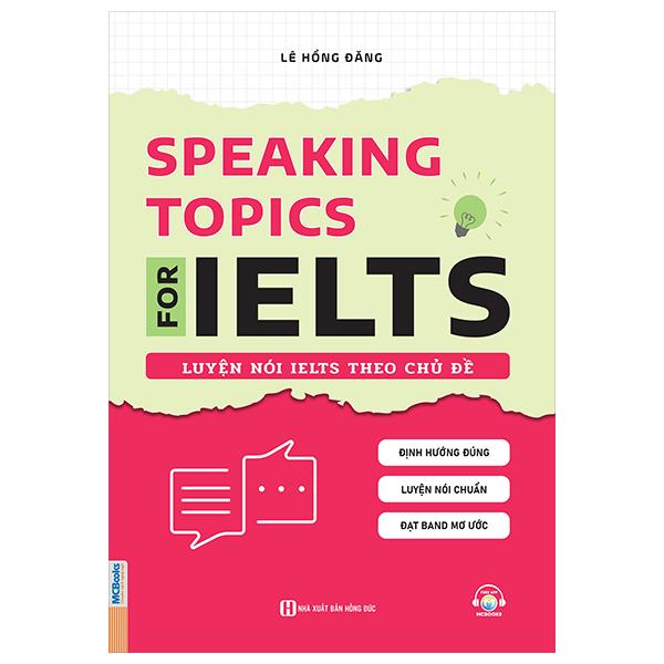 Sách - Speaking Topics For Ielts - Luyện Nói Ielts Theo Chủ Đề