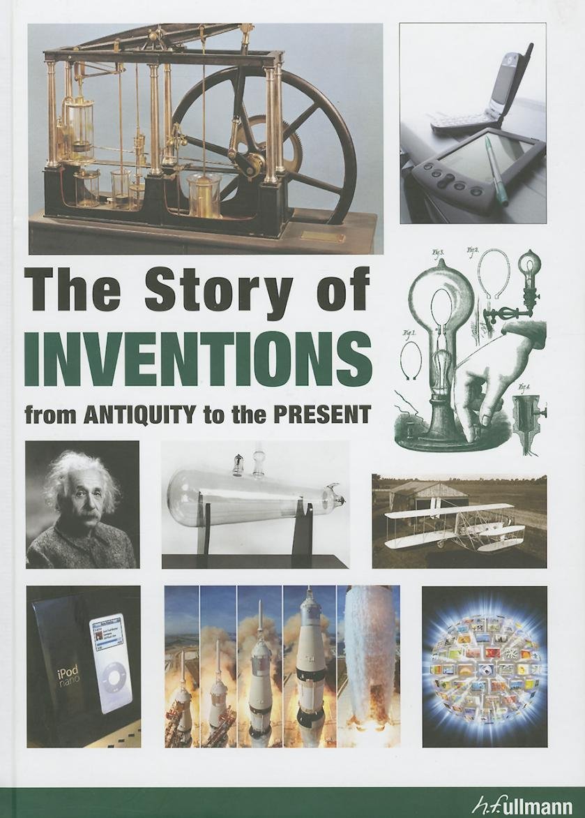 Story of Inventions: From Antiquity to the Present