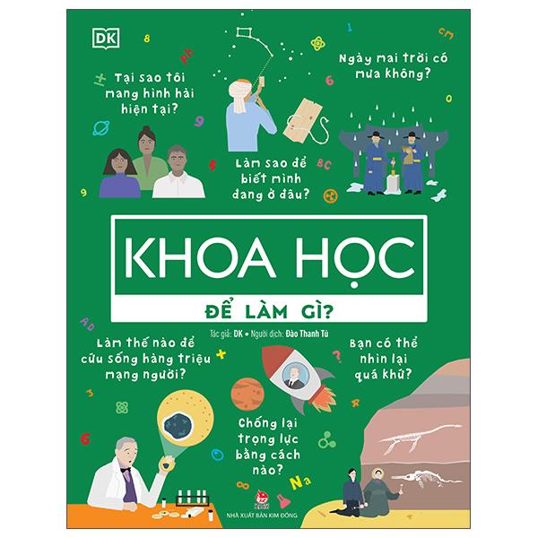 Sách - Biết Để Làm Gì? - Khoa Học Để Làm Gì?