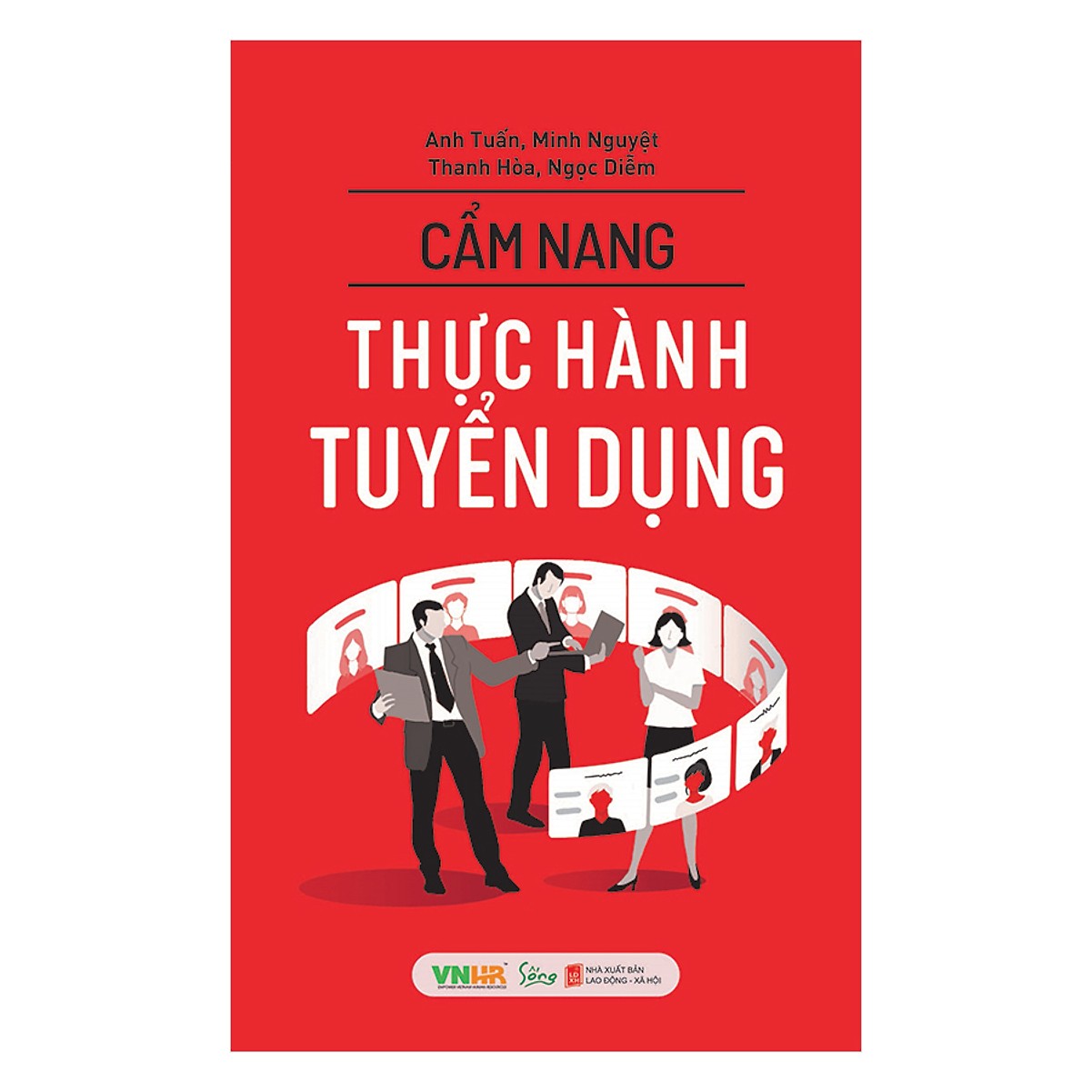 Cẩm Nang Thực Hành Tuyển Dụng - Tặng Kèm Sổ Tay