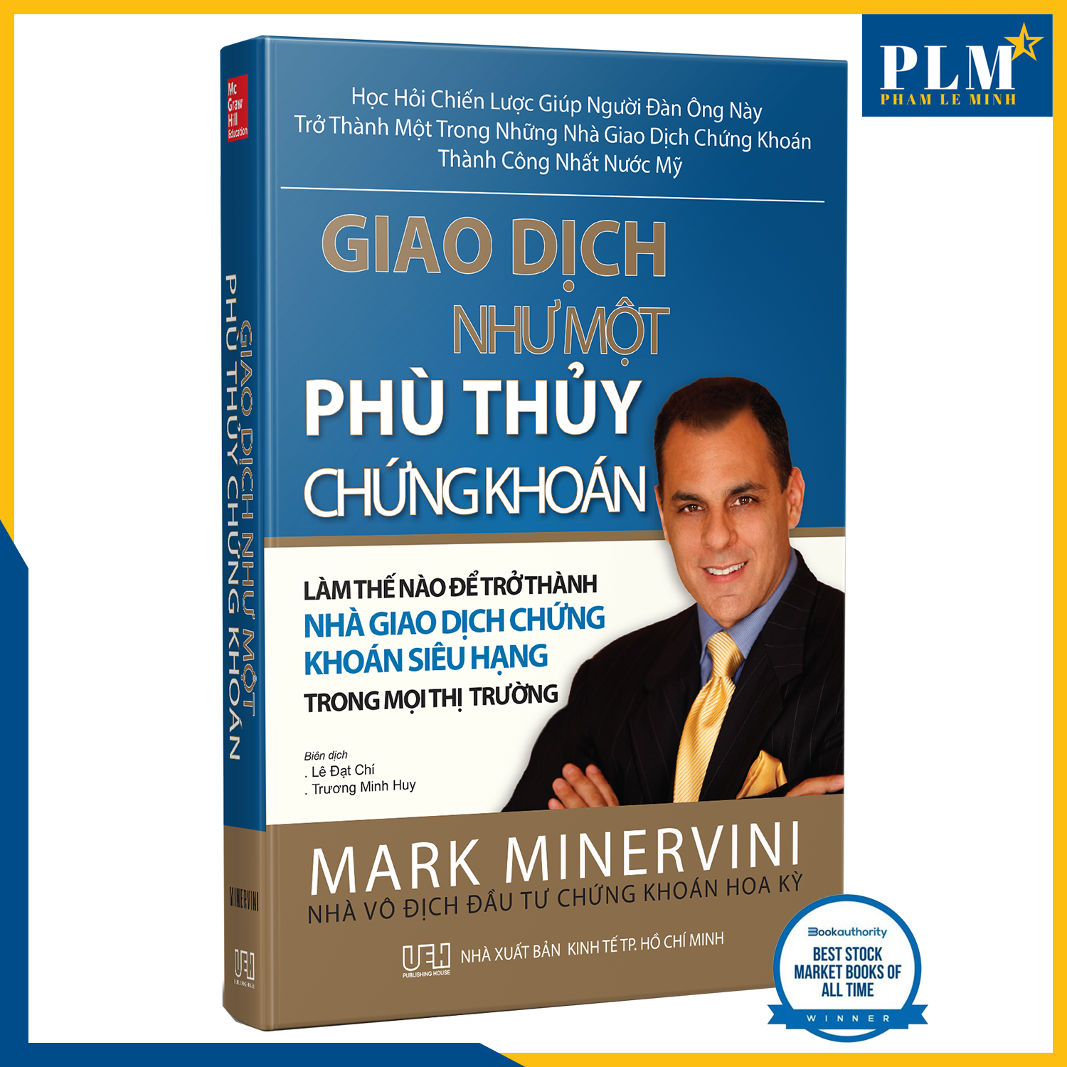 Bộ sách của MARK MINERVINI - NHÀ VÔ ĐỊCH ĐẦU TƯ CHỨNG KHOÁN HOA KỲ: Giao Dịch Như Một Phù Thủy Chứng Khoán; Những Bậc Thầy Đầu Tư theo Đà Tăng Trưởng và Cách Tư Duy như Nhà Vô Địch Đầu Tư