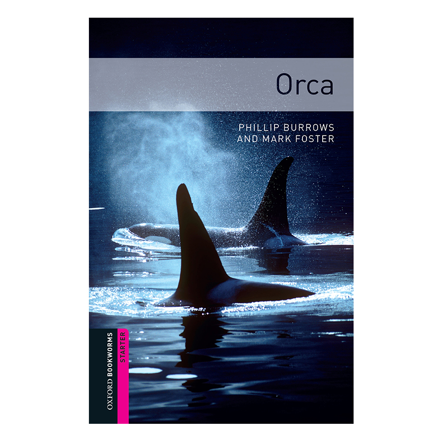 Oxford Bookworms Library (2 Ed.) Starter: Orca