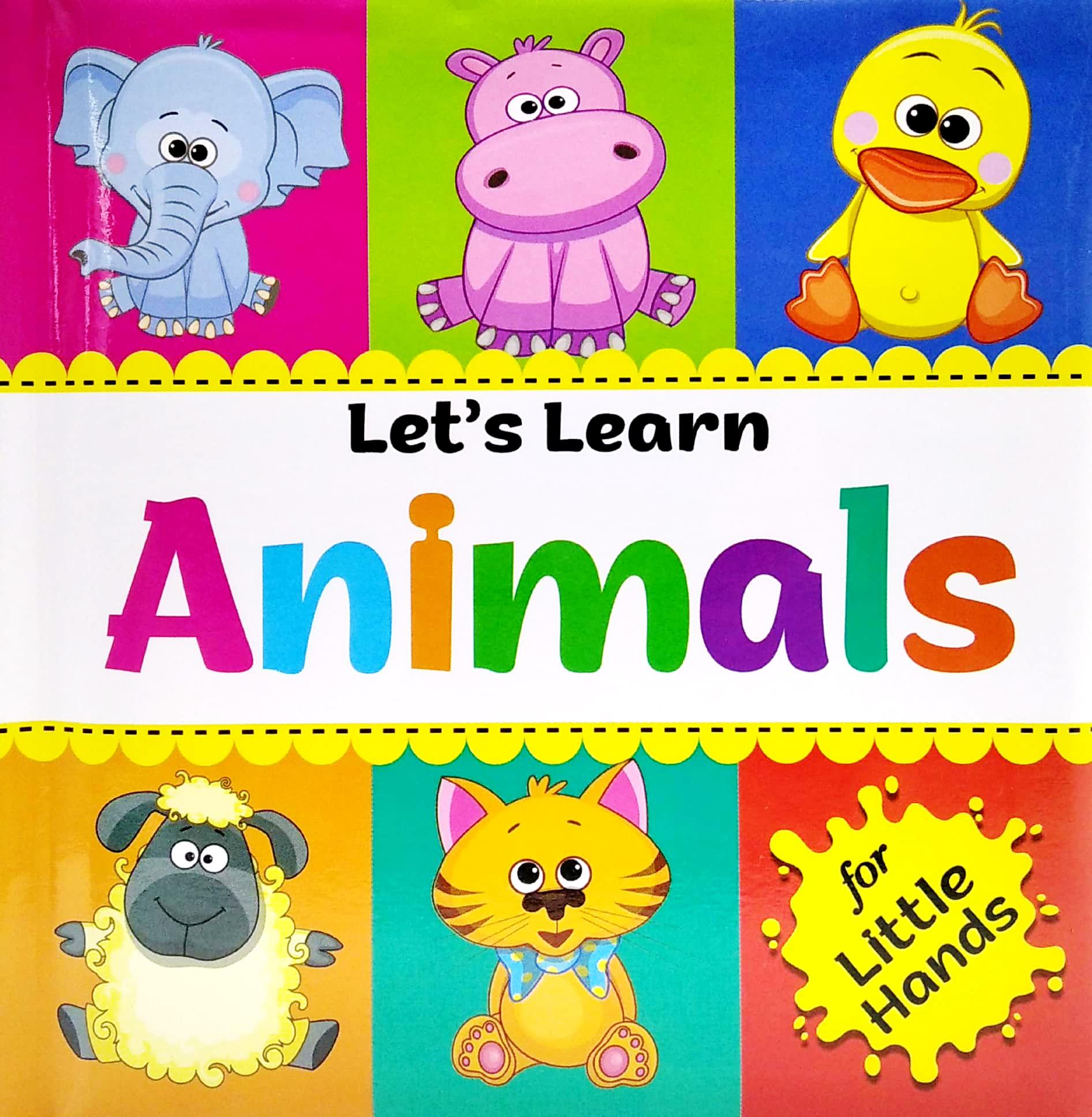 Let’s Learn: Animals For Little Hands