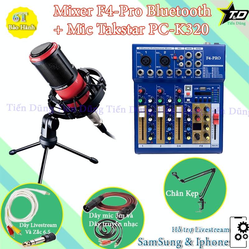 Bộ Mic Hát Livestream Mixer F4 PRO và Mic TAKSTAR PC K320 Chân Đế Dây Livestream Chế Dây Truyền Nhạc Dây mic 3m zắc 6.5