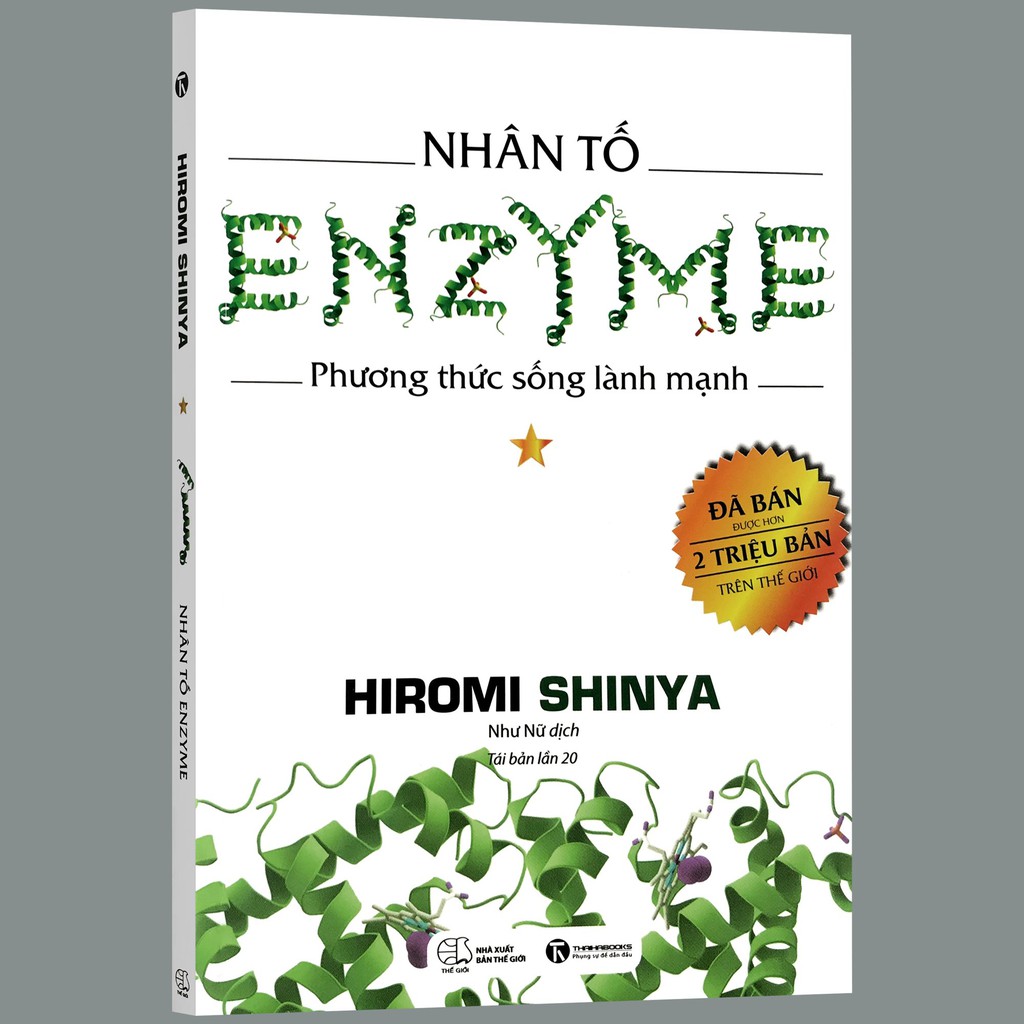 Nhân Tố Enzyme - Phương Thức Sống Lành Mạnh (Tái Bản )