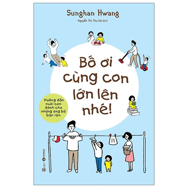 Bố Ơi Cùng Con Lớn Lên Nhé!