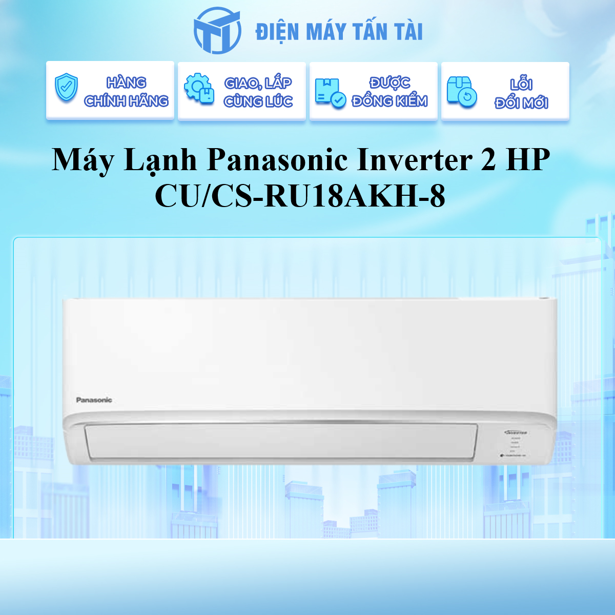 Máy lạnh PANASONIC 2HP CU/CS- RU18AKH- 8 - Hàng chính hãng - Model 2024- Chỉ giao HCM