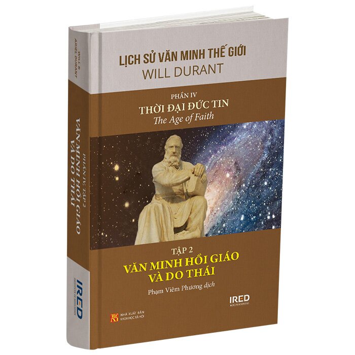 Lịch Sử Văn Minh Thế Giới - Phần IV: Thời Đại Đức Tin