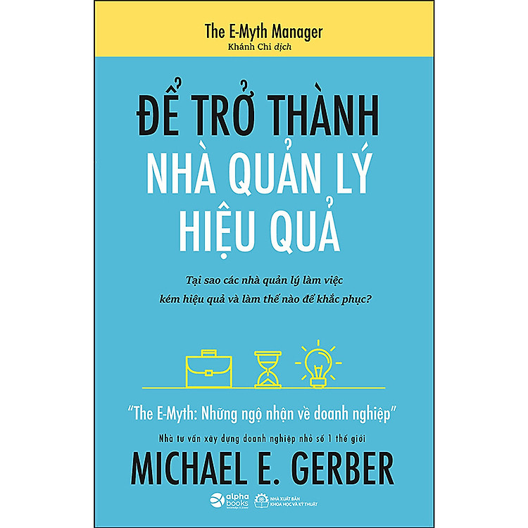 Để trở thành nhà quản lý hiệu quả - Michael E. Gerber