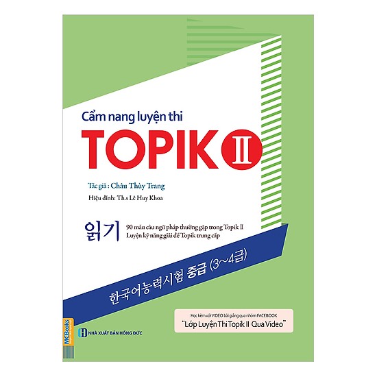 Cẩm Nang Luyện Thi Topik II(Tái Bản Gồm Bài Tập và Đáp Án)Tặng Kèm Sổ Tay Từ Vựng Luyện Thi Topik II VàTặng Kèm Video 6000 từ vựng tiếng Hàn Quốc thông dụng qua hình ảnh