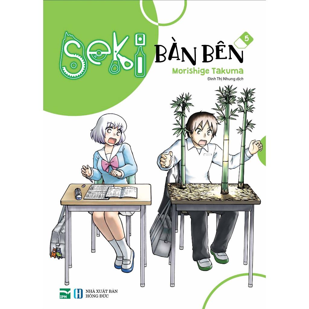 Truyện tranh Seki bàn bên - Trọn bộ 10 Tập Đặc biệt - 1 2 3 4 5 6 7 8 9 10 - IPM